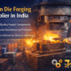 Open die forging Supplier in India